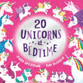 20 Unicorns at Bedtime Book