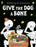 Give the Dog a Bone Book