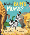Which Bum's Mums