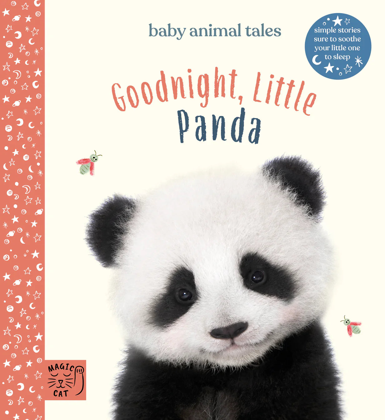 Magic Cat,Goodnight, Little Panda - Simple stories sure to soothe your little one to sleep (Hardback)