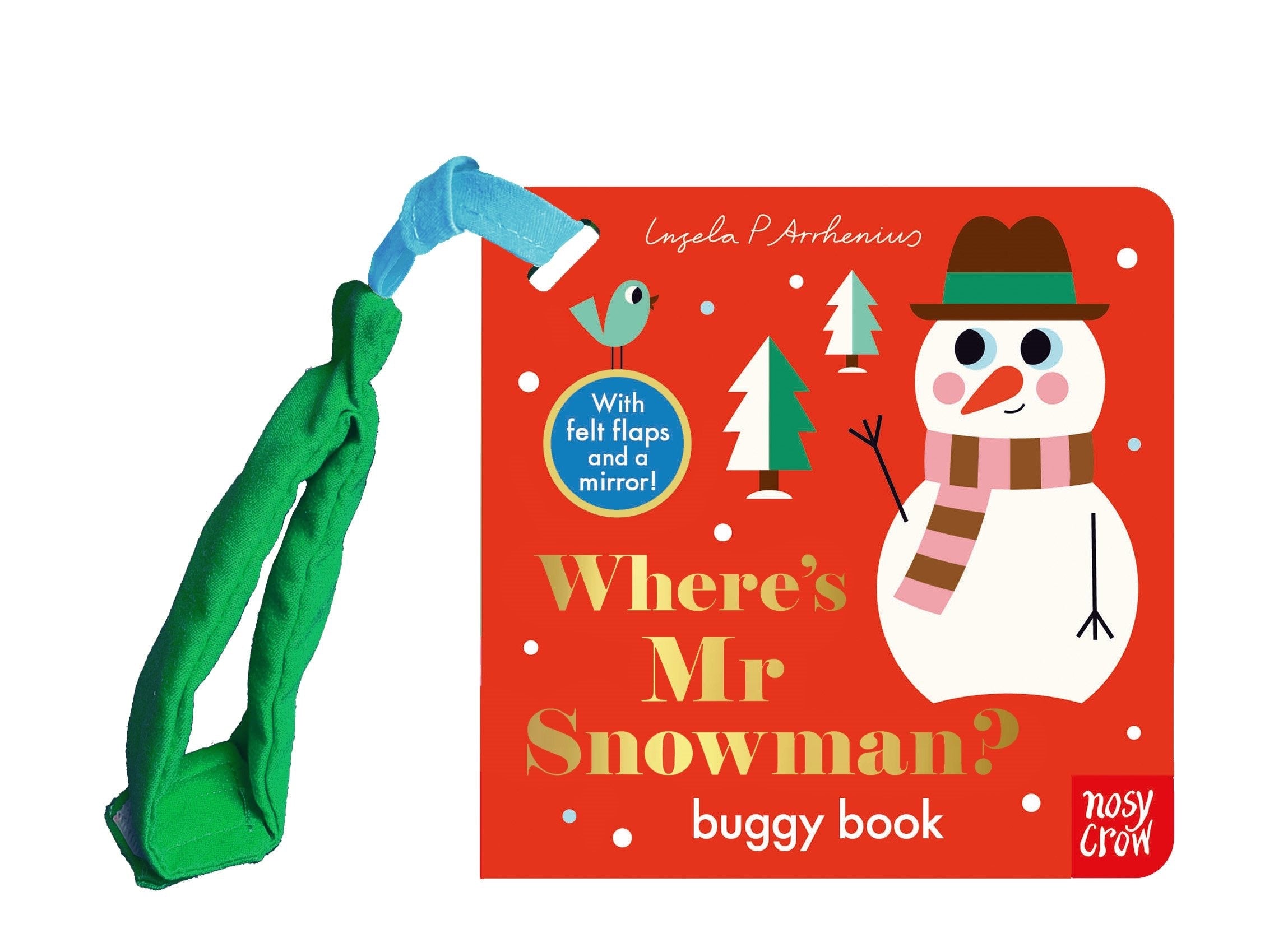 Nosy Crow Felt Flaps- Snowman Buggy Book