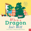 Nosy Crow When a Dragon Isn't Well