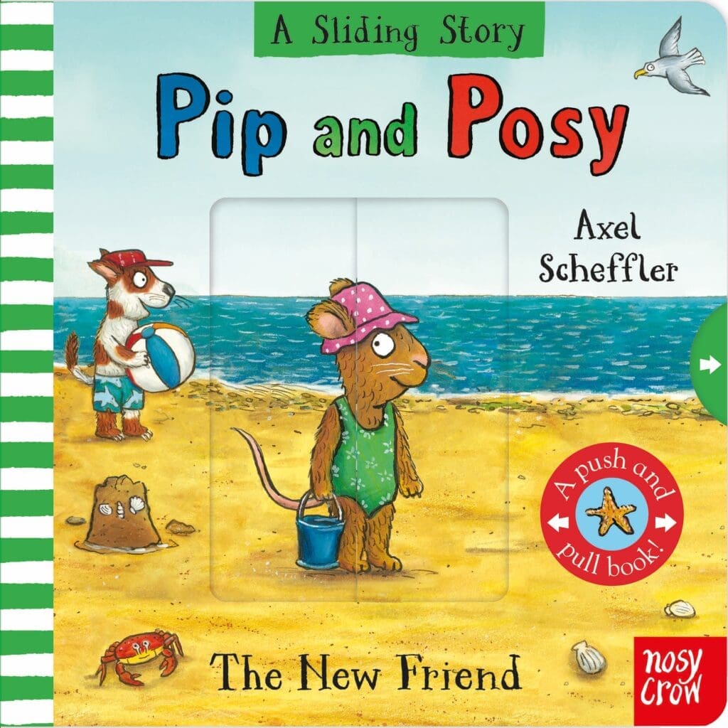 Nosy crow Pip and Posy The New friend Board Book